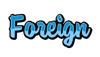 Foreign