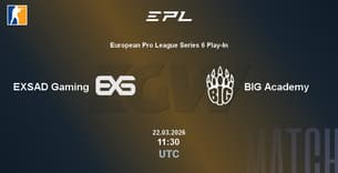 EXSAD Gaming VS BIG Academy EXSAD Gaming VS BIG Academy