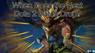 Quand sortira la prochaine mise à jour de Dota 2 ?