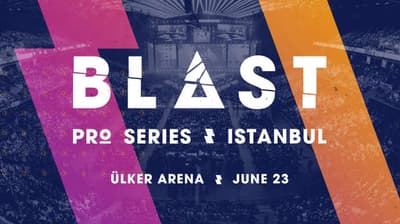 BLAST Pro Series Season 2: Istanbul BLAST Pro Series Season 2: Istanbul