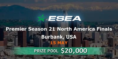 ESEA Premier Season 21 North America Finals ESEA Premier Season 21 North America Finals