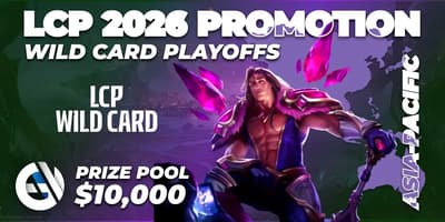 LCP 2026 Promotion - Wild Card Playoffs LCP 2026 Promotion - Wild Card Playoffs