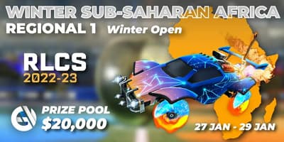 RLCS 2022-23 - Winter: Sub-Saharan Africa Regional 1 - Winter Open RLCS 2022-23 - Winter: Sub-Saharan Africa Regional 1 - Winter Open