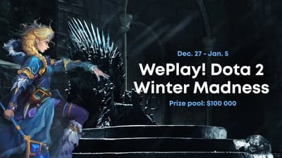 WePlay! Dota 2 Winter Madness WePlay! Dota 2 Winter Madness