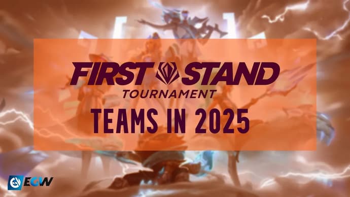 First Stand 2025 Ekipleri First Stand 2025 Ekipleri