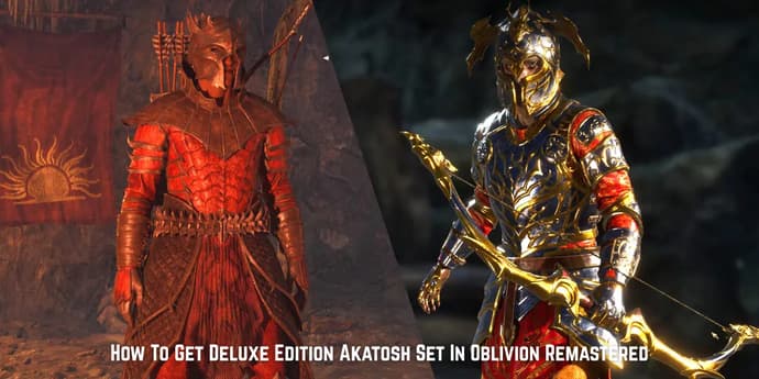 Oblivion Remastered'da Akatosh Set Deluxe Edition Nasıl Elde Edilir