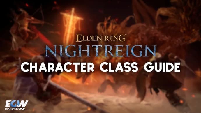 Elden Ring: Nightreign — Character Class Guide