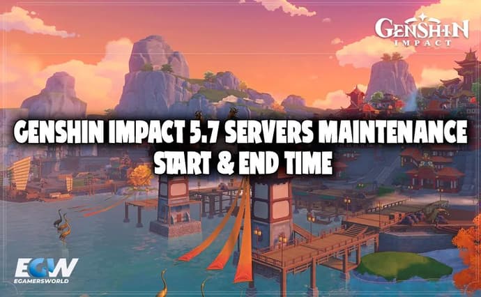 Genshin Impact 5.7 Sunucuları Bakım Başlangıç ve Bitiş Zamanı