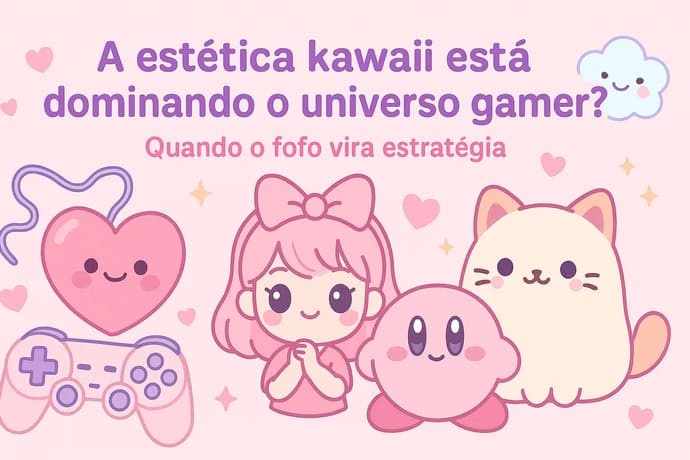 A estética kawaii está dominando o universo gamer? A estética kawaii está dominando o universo gamer?