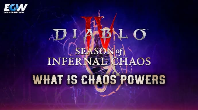 Was ist Chaos Powers in Diablo 4 Staffel 10