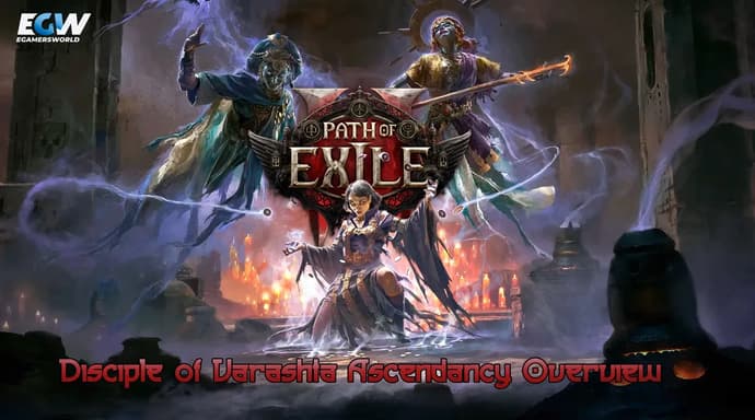 Path of Exile 2: Disciple of Varashta Ascendancy Oversigt