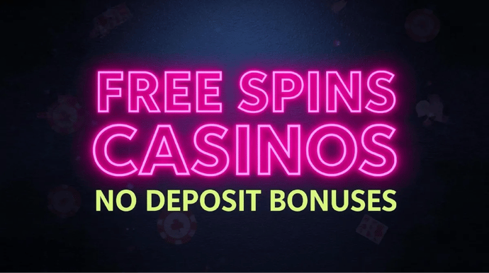 Best Free Spins Casinos 2026: Top No Deposit Bonuses for Slot Games