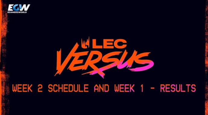 LEC Versus 2026 Week 2 Schedule and Week 1 - Results