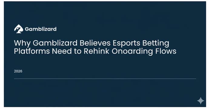Why Gamblizard Believes Esports Betting Platforms Need to Rethink Onboarding Flows