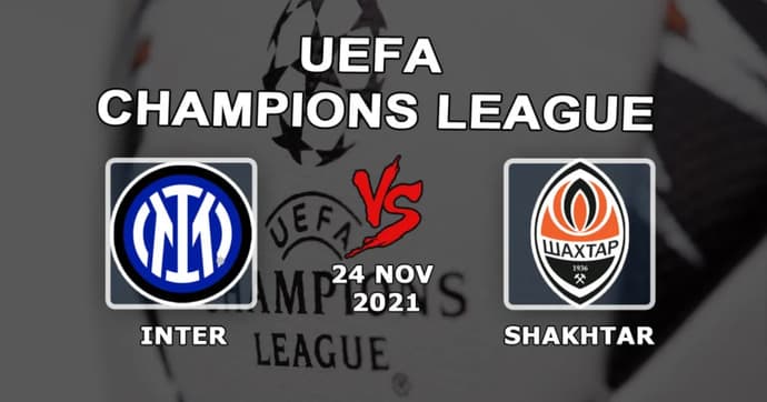 Inter - Shakhtar: forudsigelse og væddemål på Champions League-kampen - 24/11/2021 Inter - Shakhtar: forudsigelse og væddemål på Champions League-kampen - 24/11/2021