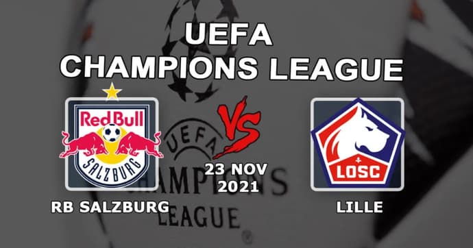 RB Salzburg - Lille: prognóstico e aposta na partida da Liga dos Campeões - 23/11/2021 RB Salzburg - Lille: prognóstico e aposta na partida da Liga dos Campeões - 23/11/2021