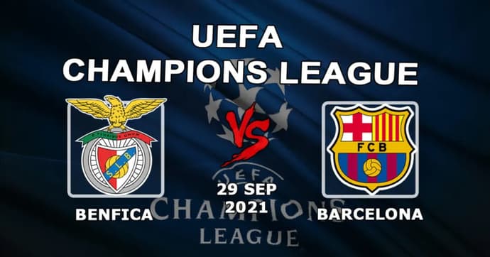 Benfica - Barcelona: forudsigelse og spil på Champions League -kampen - 29/09/2021 Benfica - Barcelona: forudsigelse og spil på Champions League -kampen - 29/09/2021