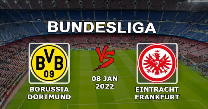 Eintracht Frankfurt - Borussia Dortmund: Bundesliga maçında tahmin ve bahis - 01/08/2022 Eintracht Frankfurt - Borussia Dortmund: Bundesliga maçında tahmin ve bahis - 01/08/2022