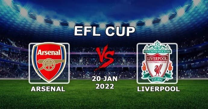 Arsenal - Liverpool: Lig Kupası maçı için tahmin ve bahis - 20.01.2022 Arsenal - Liverpool: Lig Kupası maçı için tahmin ve bahis - 20.01.2022