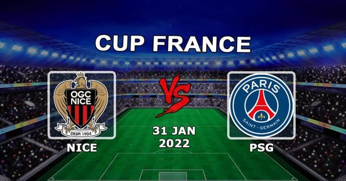 Paris Saint-Germain - Nice: Fransa Kupası maçında tahmin ve bahis - 01/31/2022