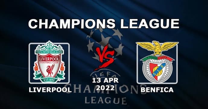 Liverpool - Benfica: pronóstico y apuesta para el partido de la Liga de Campeones - 13.04.2022 Liverpool - Benfica: pronóstico y apuesta para el partido de la Liga de Campeones - 13.04.2022
