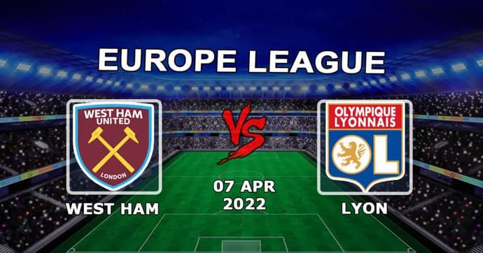 Lyon - West Ham: Avrupa Ligi 1/4 final maçı için tahmin ve bahis - 14.04.2022 Lyon - West Ham: Avrupa Ligi 1/4 final maçı için tahmin ve bahis - 14.04.2022