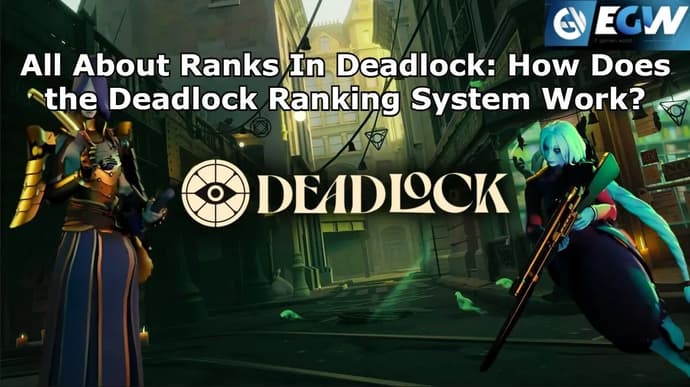 Alles über Ränge in Deadlock: Wie funktioniert das Deadlock Ranking System?