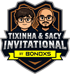 Tixinha & Sacy Invitational 2